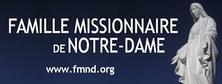 Famille Missionnaire de Notre-Dame Famille Missionnaire de Notre-Dame