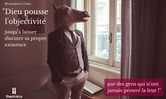 Dieu pousse l'objectivit&eacute;