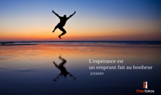 L'esp&eacute;rance un emprunt fait au bonheur