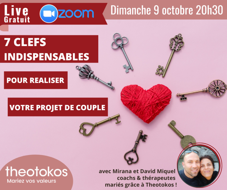 Live Theotokos 7 Clefs pour réaliser son projet de couple Live Theotokos 7 Clefs pour réaliser son projet de couple