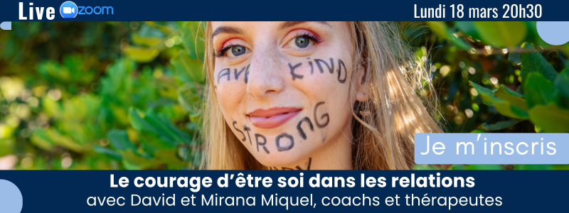Visio Conference Le Courage d'être Soi Visio Conference Le Courage d'être Soi